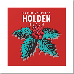 Holden Beach, NC Christmas Vacationing Holiday Holly Posters and Art